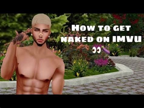 how to be naked in imvu